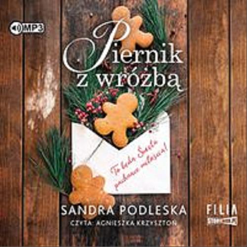 Okładka książki Piernik z wróżbą [Dokument dźwiękowy] / Sandra Podleska.