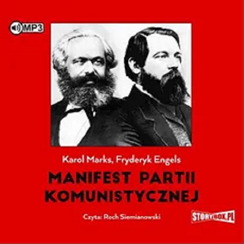 Okładka książki Manifest Partii Komunistycznej : [Dokument dźwiękowy] / Karol Marks, Fryderyk Engels.
