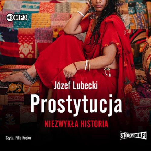 Okładka  Prostytucja : [Dokument dźwiękowy] / niezwykła historia / Józef Lubecki.