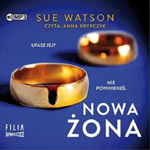 Okładka książki Nowa żona [Dokument dźwiękowy] / Sue Watson ; przekład: Malwina Stopyra.