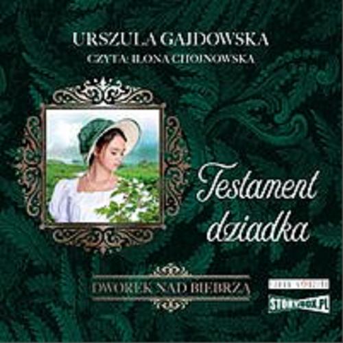 Okładka książki Testament dziadka [Dokument dźwiękowy] / Urszula Gajdowska.
