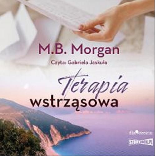 Okładka książki Terapia wstrząsowa [Dokument dźwiękowy] / M. B. Morgan.
