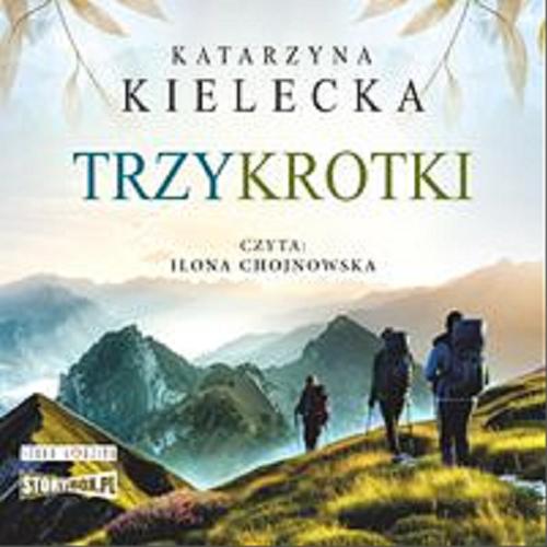 Okładka książki Trzykrotki [Dokument dźwiękowy] / Katarzyna Kielecka.