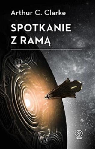 Okładka książki Spotkanie z Ramą / Arthur C. Clarke ; przełożyła Zofia Kierszys.