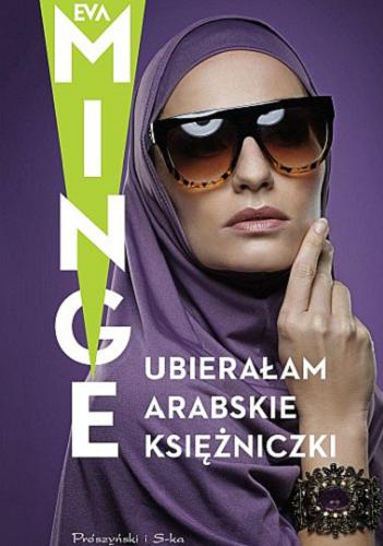 Okładka  Ubierałam arabskie księżniczki / Eva Minge.