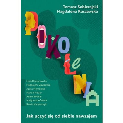 Okładka książki Pokolenia / Tomasz Sobierajski, Magdalena Kuszewska.