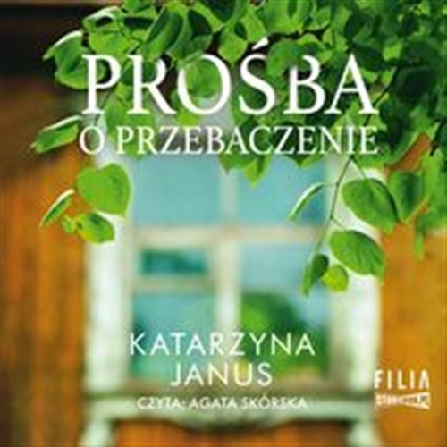Okładka książki Prośba o przebaczenie / [Dokument dźwiękowy] Katarzyna Janus.