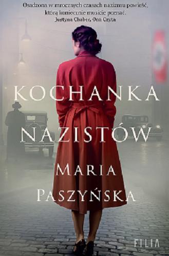 Okładka książki Kochanka nazistów / Maria Paszyńska.