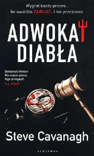 Okładka książki Adwokat diabła / Steve Cavanagh ; z angielskiego przełożył Łukasz Praski.