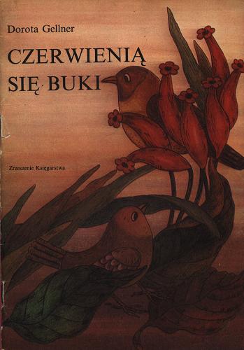 Okładka książki Czerwienią się buki / Dorota Gellner ; ilustr. Krystyna Ozimowska-Pawłowicz.