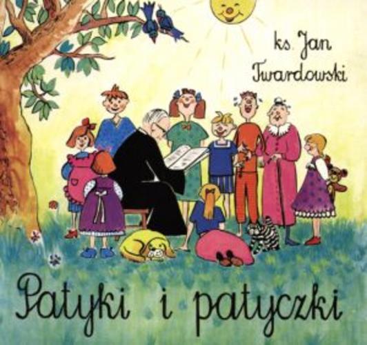 Okładka książki Patyki i patyczki / Jan Twardowski ; il. Joanna Ksycińska.