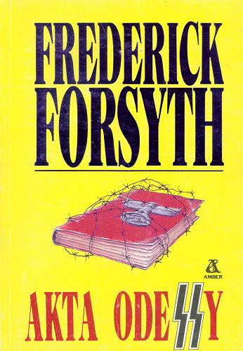 Okładka książki Akta Odessy / Frederick Forsyth ; tłum. Piotr Paszkiewicz.