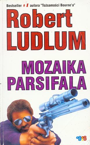 Okładka książki Mozaika Parsifala / Robert Ludlum ; przełożył z angielskiego Filip R. Piotrowski [pseud. zbiorowy].