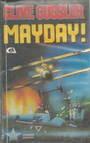 Okładka książki Mayday! / Clive Cussler ; tł. Magdalena Gohling.