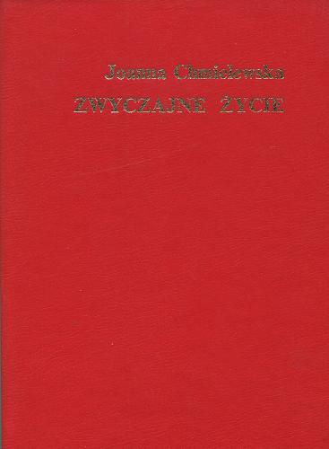 Okładka książki Zwyczajne życie / Joanna Chmielewska.