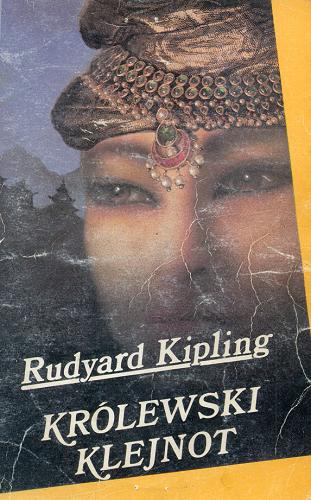 Okładka książki Królewski klejnot / Rudyard Kipling ; tł. Józef Olbrycht.