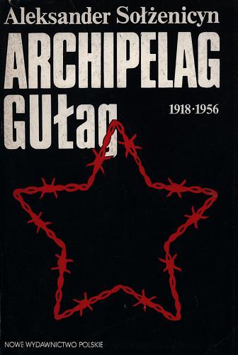 Okładka książki  Archipelag GUŁag 1918-1956 : próba dochodzenia literackiego. [T. 2], Część 3-4  9