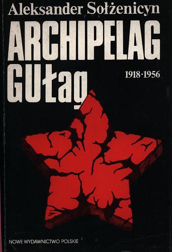 Okładka książki  Archipelag GUŁag 1918-1956 : próba dochodzenia literackiego. [T. 3], Część 5-7  13