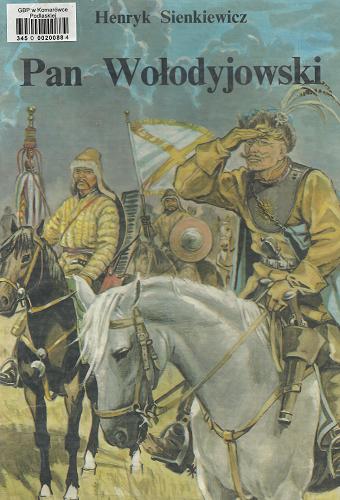 Okładka książki Pan Wołodyjowski / Henryk Sienkiewicz ; [oprac. graf. Marek Szyszko].