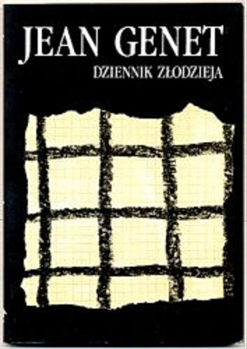 Okładka książki Dziennik złodzieja / Jean Genet ; przeł. Piotr Kamiński.