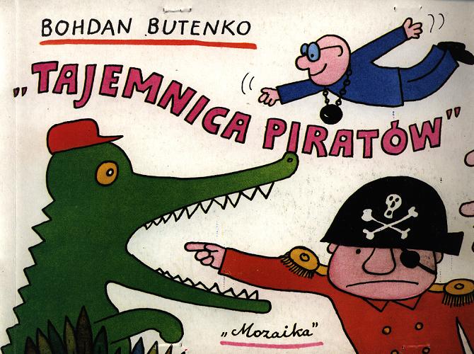Okładka książki Tajemnica piratów / Bohdan Butenko ; il. Bohdan Butenko.