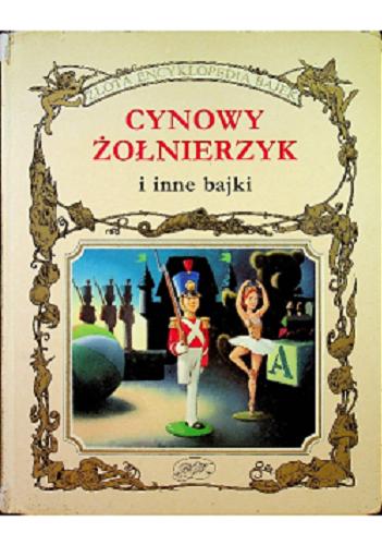 Okładka książki Cynowy żołnierzyk / [Peter Holeinone ; ilustracje Tony Wolf].