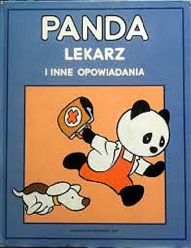 Okładka książki Panda lekarz i inne opowiadania / [tekst Peter Holeinone ; il. Oda Taro ; przek?. Janina Perlin].