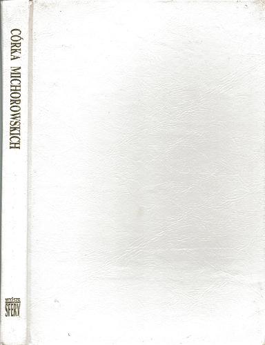 Okładka książki Córka Michorowskich / Anna Rohóczanka.