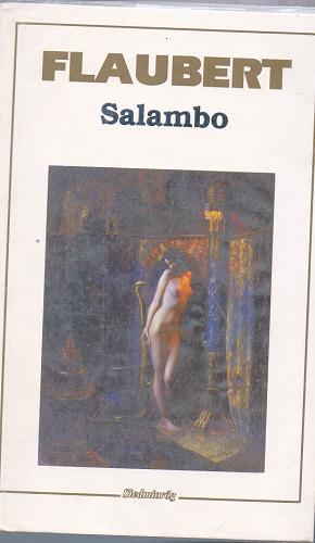 Okładka książki Salambo / Gustave Flaubert ; tł. Wacław Rogowicz.