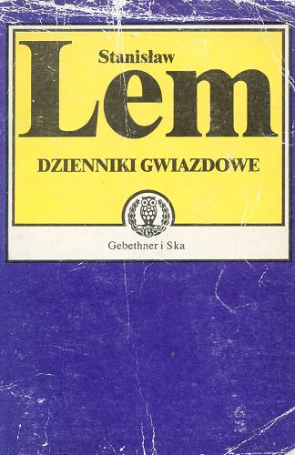 Okładka książki Dzienniki gwiazdowe / Stanisław Lem ; rys. aut.