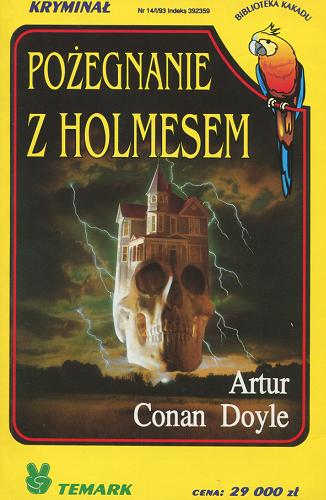 Okładka książki Pożegnanie z Holmesem / Arthur Conan Doyle ; przekład Jarosław Kotarski.