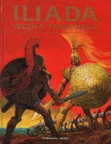 Okładka książki  Iliada - wojna trojańska  3