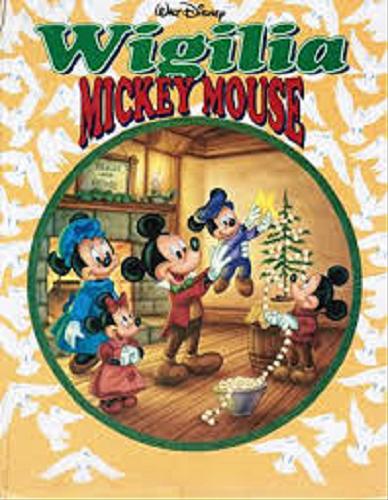Okładka książki Wigilia Mickey Mouse / Walt Disney ; il. Phil Wilson ; tł. Małgorzata Fabianowska.