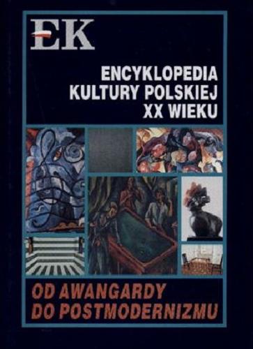 Okładka książki Od awangardy do postmodernizmu / pod redakcją Grzegorza Dziamskiego.