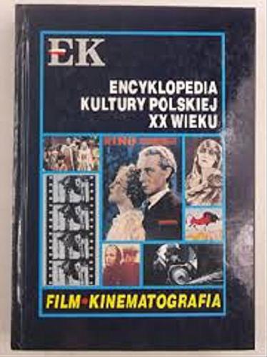 Okładka książki Film, kinematografia / pod redakcją Edwarda Zajička.