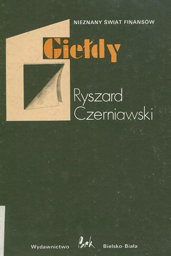 Okładka książki Giełdy / Ryszard Czerniawski.