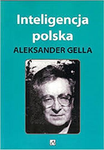Okładka książki Inteligencja polska / Aleksander Gella ; przełożył Marek Włodarz.