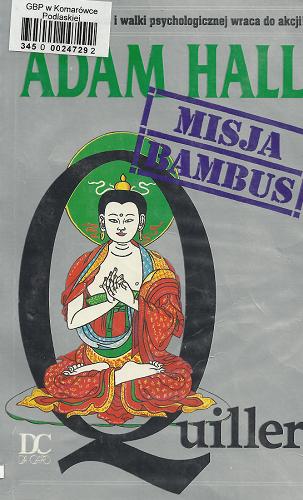 Okładka książki Quiller - Misja Bambus / Adam Hall ; tł. Paweł Korombel.