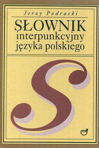 Okładka książki  Słownik interpunkcyjny języka polskiego z zasadami przestankowania  9