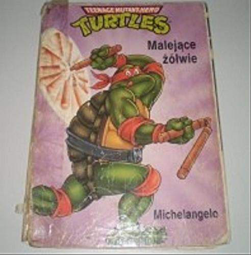 Okładka książki  Malejące żółwie - Michelangelo  3
