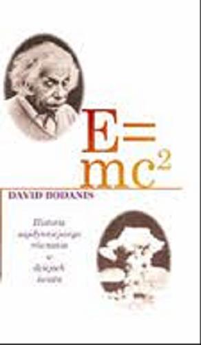 Okładka książki E=mc / David Bodanis ; tł. Piotr Amsterdamski.