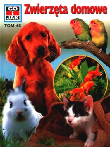 Okładka książki Zwierzęta domowe / Heinz Sielmann, Inge Dreecken, Walter Schneider, ilustracje Reiner Zieger ; tłumaczenie Anna Wziątek-Kubiak.