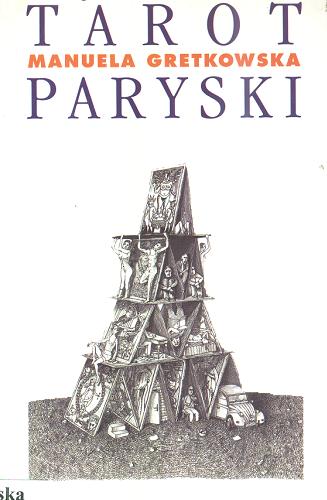 Okładka książki Tarot paryski / Manuela Gretkowska.