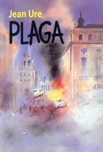 Okładka książki Plaga / Jean Ure ; tł. Katarzyna Michalska.