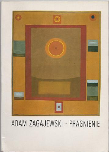 Okładka książki Pragnienie / Adam Zagajewski.
