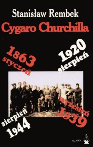 Okładka książki Cygaro Churchilla / Stanisław Rembek ; [red. Maryla Łatuszyńska].