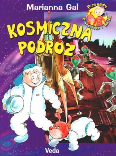 Okładka książki Kosmiczna podróż /  Marianna Gal ; il. Katarzyna Kołodziej.
