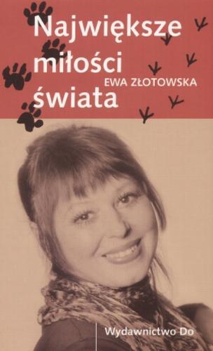 Okładka książki Największe miłości świata / Ewa Złotowska.