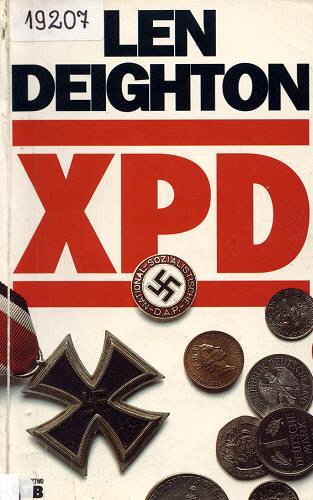 Okładka książki XPD / Len Deighton ; przeł. [z ang.] Sławomir Magala.