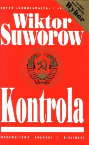 Okładka książki Kontrola / Wiktor Suworow ; tł. Andrzej Mietkowski.